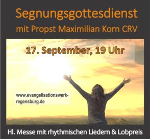 Segnungsgottesdienst mit Propst Maximilian / 17. Sept.